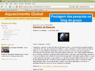Postagem das pesquisa no blog do grupo 