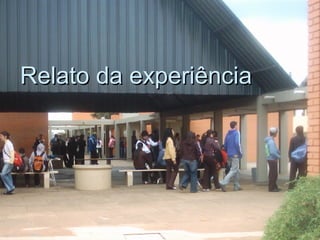 Relato da experiência 