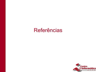Referências
 