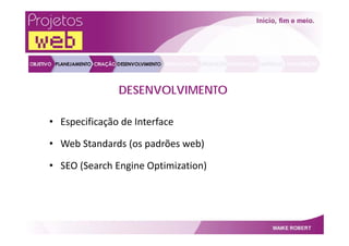 Projetos Web   Por Maike Robert