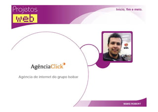 Projetos Web   Por Maike Robert