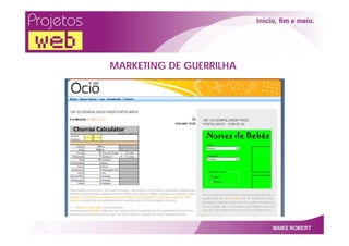 Projetos Web   Por Maike Robert