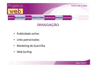 Projetos Web   Por Maike Robert
