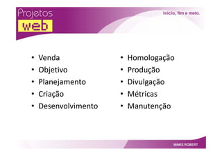 Projetos Web   Por Maike Robert