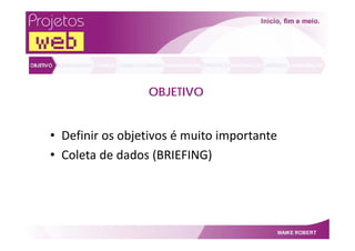 Projetos Web   Por Maike Robert