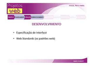 Projetos Web   Por Maike Robert