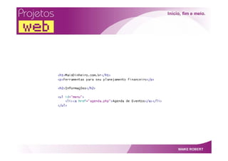 Projetos Web   Por Maike Robert