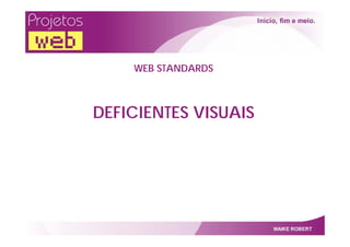 Projetos Web   Por Maike Robert