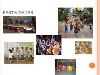 FESTIVIDADES
 