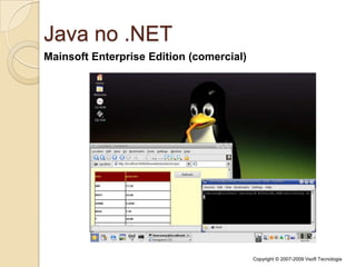 Windows, NetBSD, FreeBSD, Solaris, MAC OS e Linux