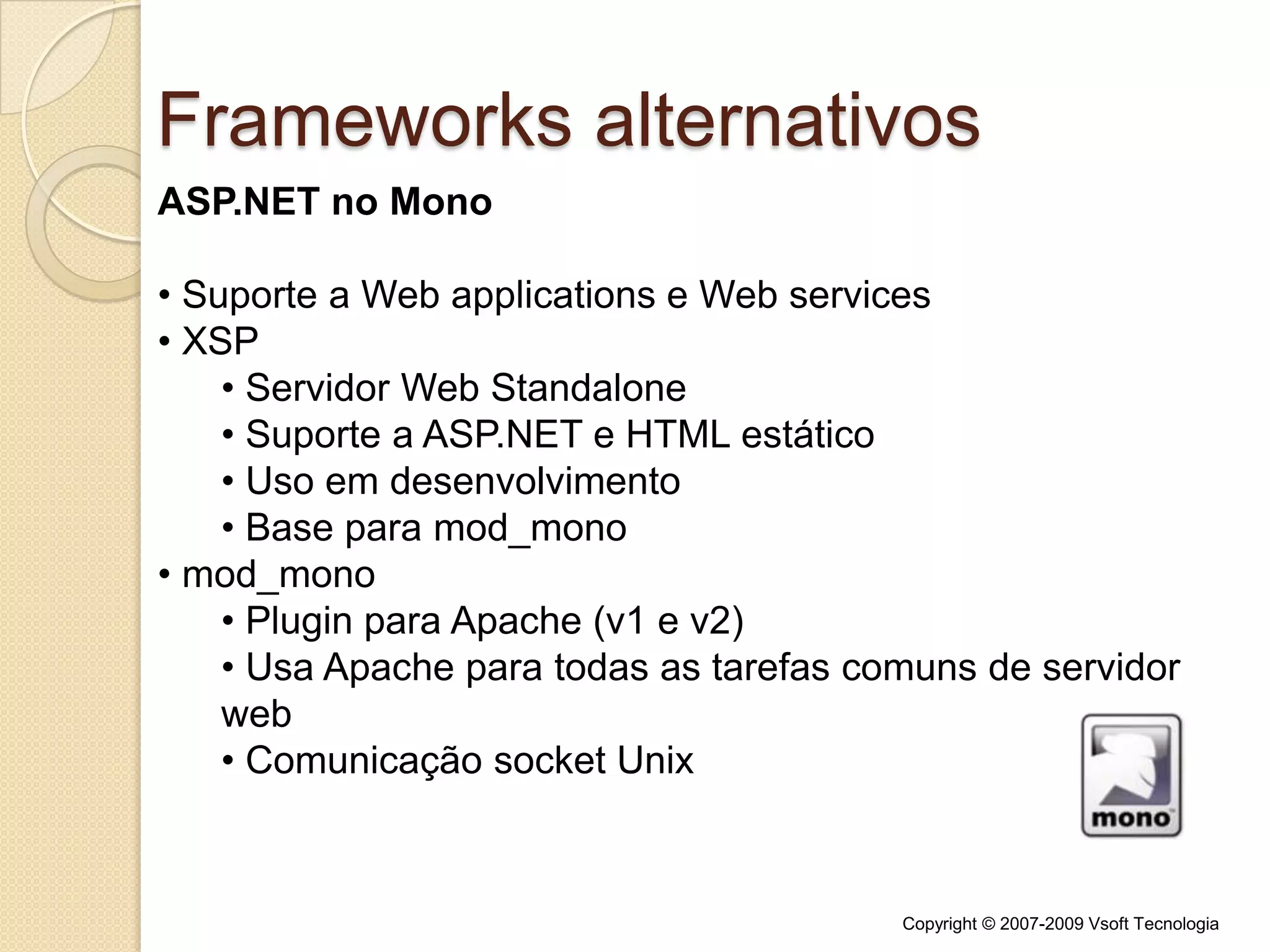  Tipos de aplicações suportadas