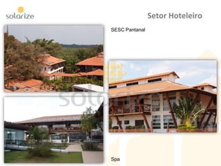 Setor Hoteleiro
SESC Pantanal
Spa
 