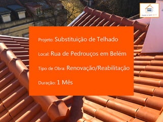 Projeto substituição telhado