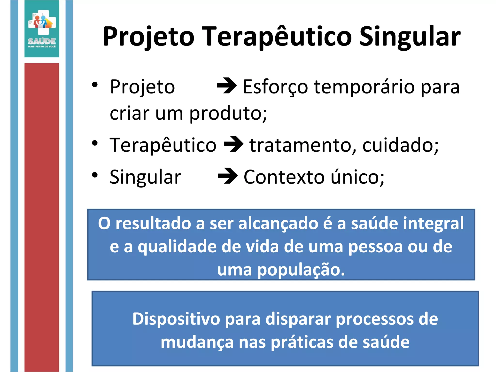 Projeto terapeutico singular | PPT