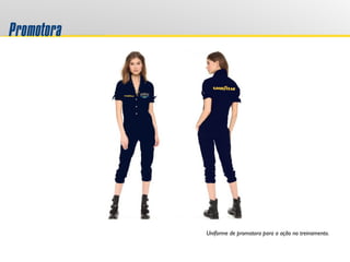 Promotora
Uniforme de promotora para a ação no treinamento.
 