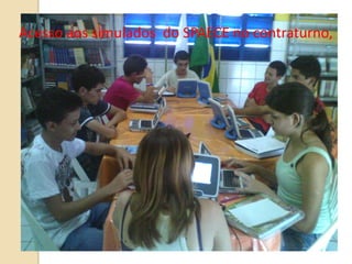 Acesso aos simulados do SPAECE no contraturno,
 