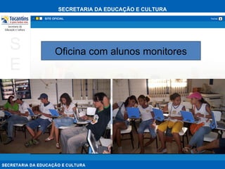 Oficina com alunos monitores 