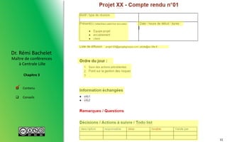  Contenu
 Conseils
Maître de conférences
à Centrale Lille
Dr. Rémi Bachelet
Chapitre 3

31
 