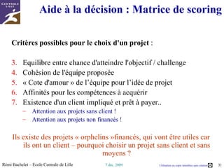 Le diagramme de Gantt Développé par Henry L. Gantt, ingénieur américain, vers 1910 Calendrier de réalisation d'un projet Visualiser l’ensemble du projet Lots de travail (ou groupe de lots) Réunions  Identifier les marges existantes sur certaines tâches, Piloter le projet Image :  Wikimedia Commons 