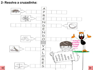 2- Resolva a cruzadinha: