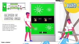 SAMPLING DE
PROTETOR SOLAR
Valor a deﬁnir
 