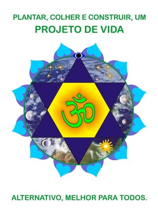 PROJETO VIDA NO CAMPO - A VIDA EM HARMONIA COM A NATUREZA 206
 