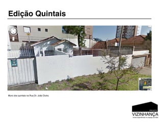 Edição Quintais




Muro dos quintais na Rua Dr. João Dutra.
 