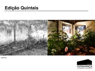 Edição Quintais




Canteiros.
 