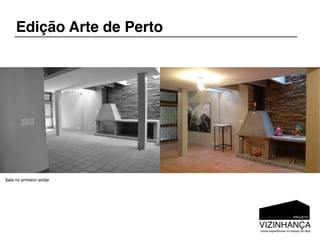 Edição Arte de Perto




Sala no primeiro andar
 