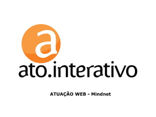ATUAÇÃO WEB - Mindnet 