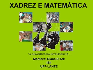 Fascínio Matemático: Projeto Xadrez na Escola