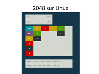 2048 sur Linux
 
