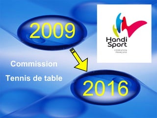 2009 2016 Commission Tennis de table 