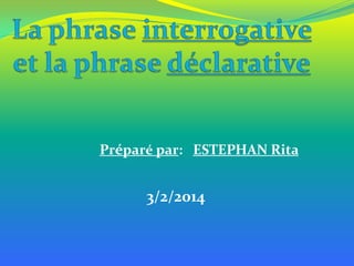Préparé par: ESTEPHAN Rita

3/2/2014

 