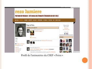 Profil de l’animatrice du CIEF « Petra »

 