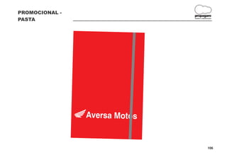PROMOCIONAL -
                propagare
PASTA           DESIGN E COMUNICAÇÃO




                               106
 