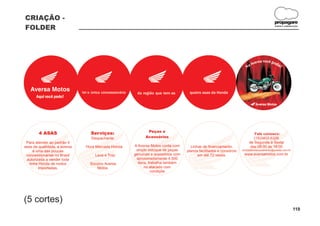 CRIAÇÃO -
             propagare
FOLDER       DESIGN E COMUNICAÇÃO




(5 cortes)
                            119
 