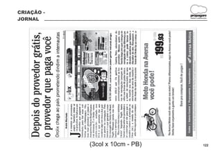 CRIAÇÃO -
                                 propagare
JORNAL                           DESIGN E COMUNICAÇÃO




            (3col x 10cm - PB)                  122
 
