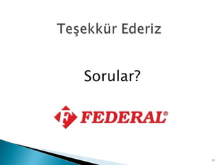 Sorular?




           32
 