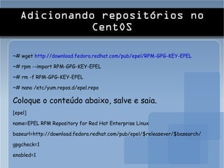 O que é o Heartbeat? Heartbeat é um daemon que fornece infra-estrutura de cluster (comunicação e participação) de serviços aos seus clientes. Isso permite aos clientes saber sobre a presença (ou desaparecimento!) dos processos de pares em outras máquinas e facilmente trocar mensagens com eles. 