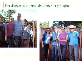 Profissionais envolvidos no projeto. 