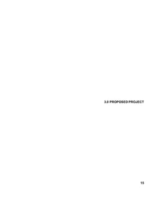 3.0 PROPOSED PROJECT
15
 