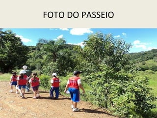 FOTO DO PASSEIO 