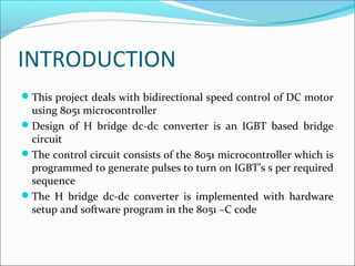 BIDIRECTIONAL SPEED CONTROL OF DC MOTOR USING 8051 MICROCONTROLLER | PPT