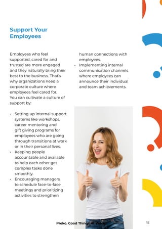 Employees who feel
supported, cared for and
trusted are more engaged
and they naturally bring their
best to the business. ...