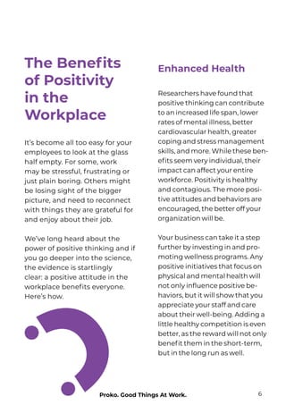It’s become all too easy for your
employees to look at the glass
half empty. For some, work
may be stressful, frustrating ...
