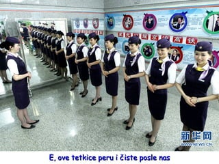 E, ove tetkice peru i čiste posle nas

 