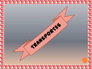 TRANSPORTES