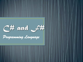 C# and F# Programming Language 