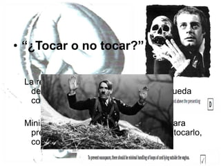 • “¿Tocar o no tocar?”
La reposición manual del cordón no ha
demostrado que el trabajo de parto pueda
continuar con normalidad..
Minimizar la manipulación del cordón para
prevenir el vasoespasmo (si hay que tocarlo,
compresa)